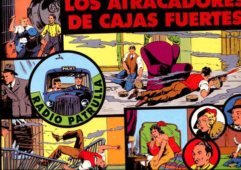 Magerit: Radio Patrol: Radio Patrulla: tiras diaria 23.9.1935 al 18.1.1936: los atracadores de cajas fuertes
