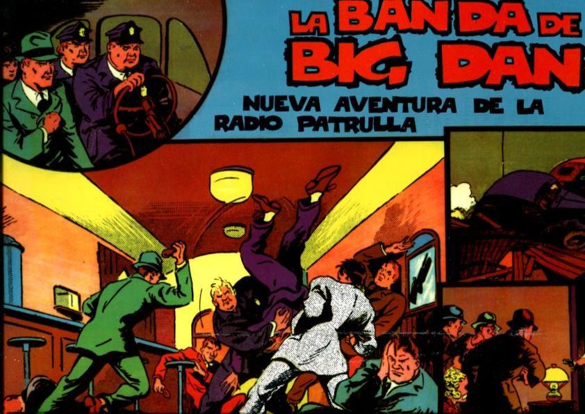 Magerit: Radio Patrol: Radio Patrulla: tiras diaria 9.8.1937 al 27.11.1937: la banda de Big Dan