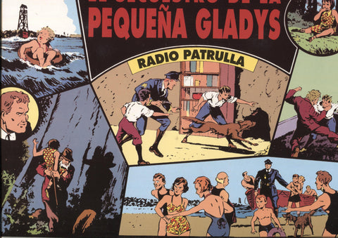Magerit: Radio Patrol: Radio Patrulla: tiras diaria  del  29.7.1935 al 21.9.135: El secuestro de la pequeña gladys