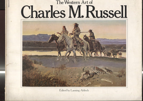 The Wester Art of Charles M.Russell