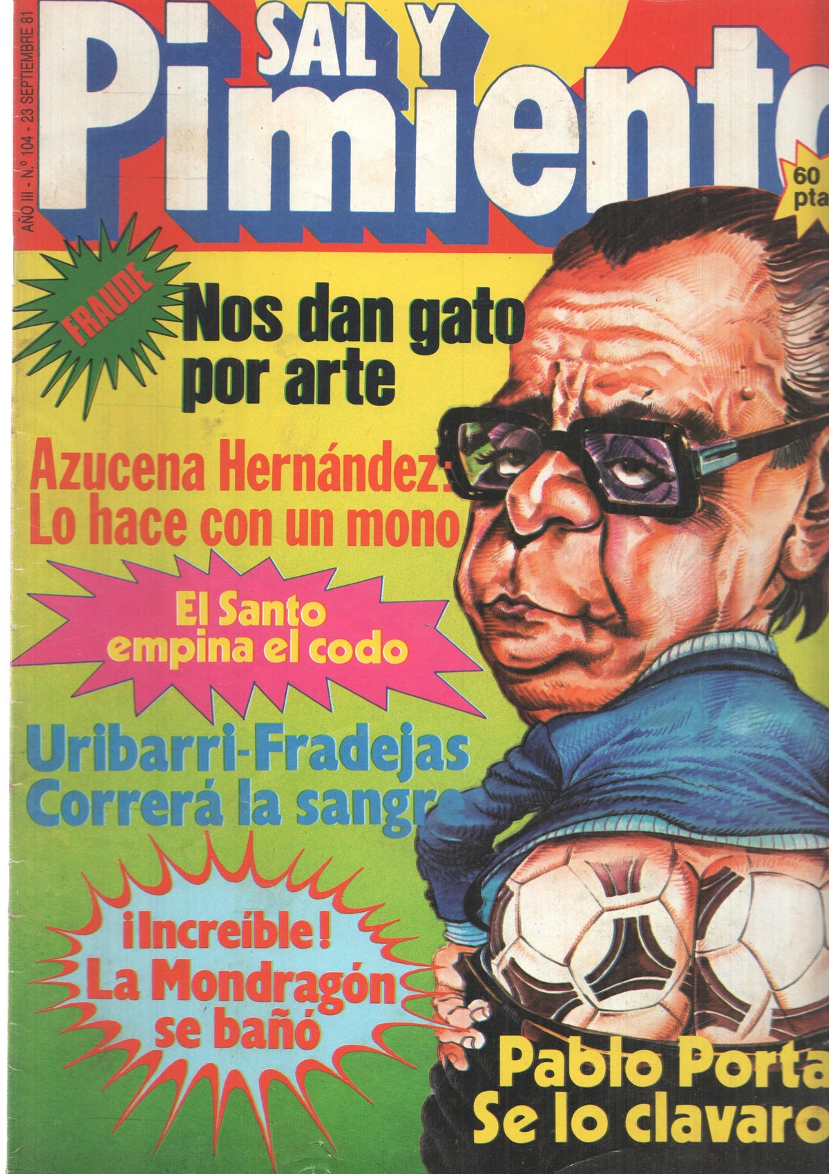Revista Sal y Pimienta: num 104, año III - 23 de septiembre 81. Fraude: nos dan gato por arte