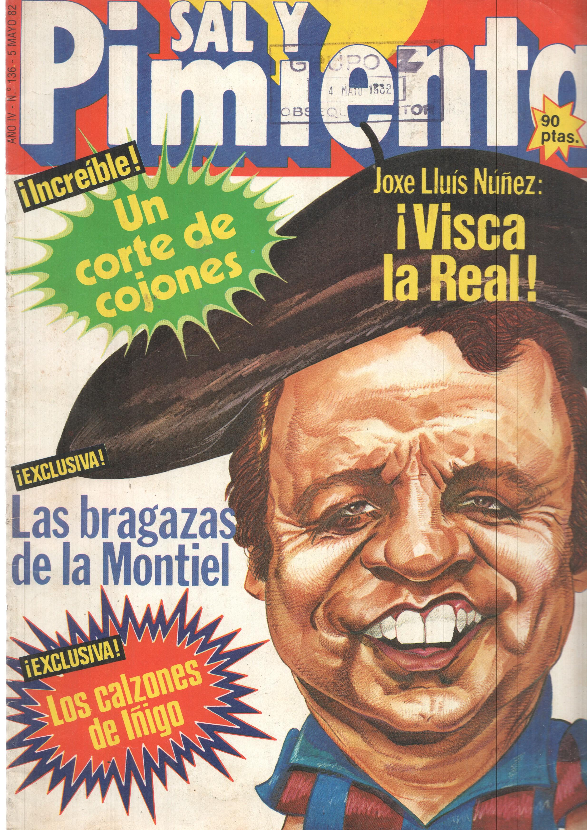 Revista Sal y Pimienta: num 136, año IV - 5 de mayo 82. Exclusiva: los calzones de Iñigo