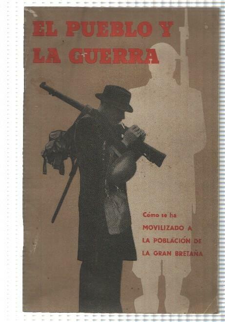 El pueblo y la guerra: como se ha movilizado a la poblacion de la gran bretaña