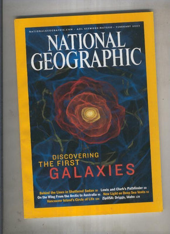 National geographic 2003 february: Discovering the first galaxies 
