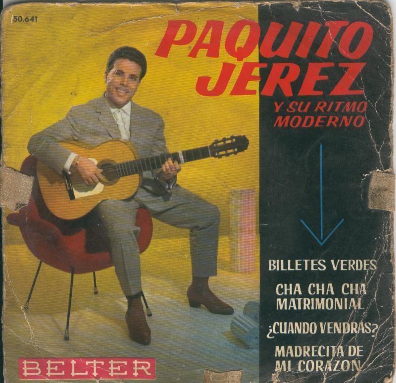 Disco de 45 r.p.m: Paquito Jerez: Billetes Verdes - Cha cha cha matrimonial