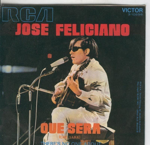 Disco de 45 r.p.m: Jose Feliciano: Que sera y Theres no one about