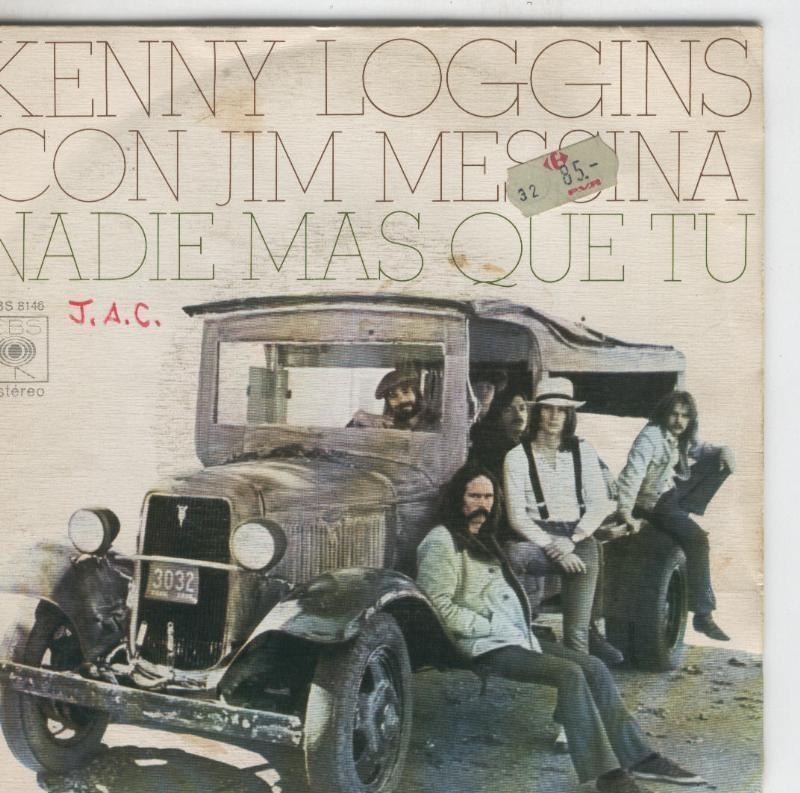 Disco de 45 r.p.m: Kenny Loggins y Jim Messina: Nadie mas que tu y La cancion de Danny