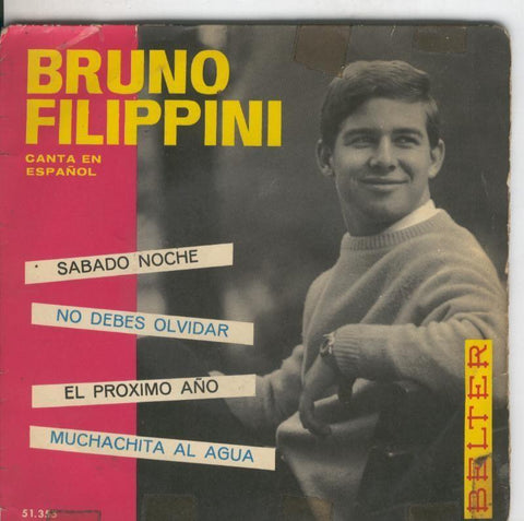 Disco de 45 r.p.m: Bruno Filippini: Sabado noche, No debes olvidar