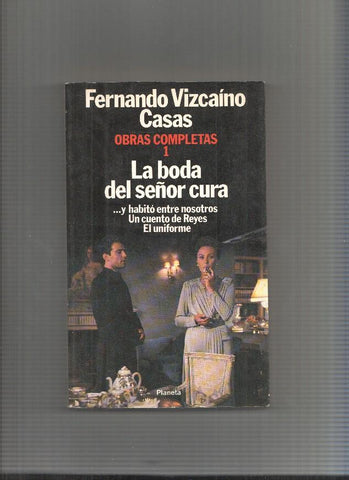 Fernando Vizcaino Casas: Obras completas volumen 1: La boda del señor cura