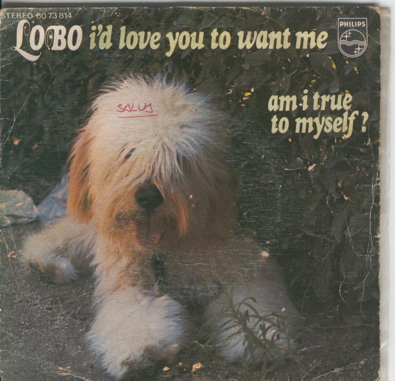 Disco de 45 r.p.m: Lobo (es solo la funda): Id love yo to want me - am i true to myself