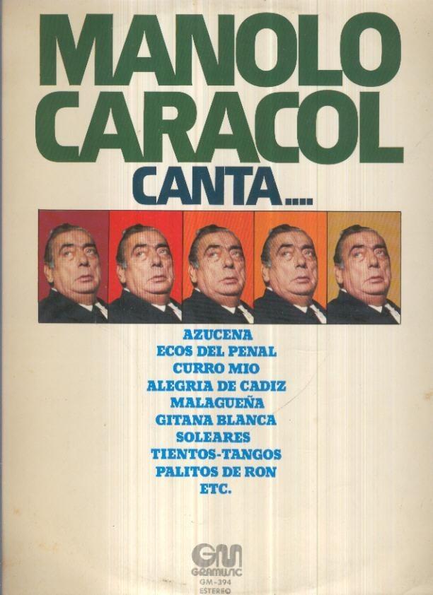 Disco Vinilo LP 33rpm: MANOLO CARACOL - Canta... (Gramusic)