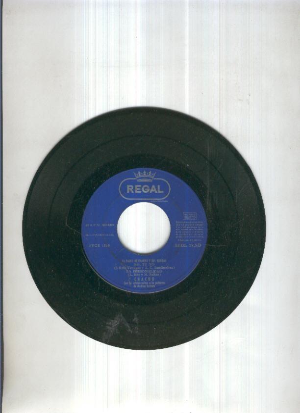 Disco Vinilo Single 45rpm: CHACHO - No, tu no