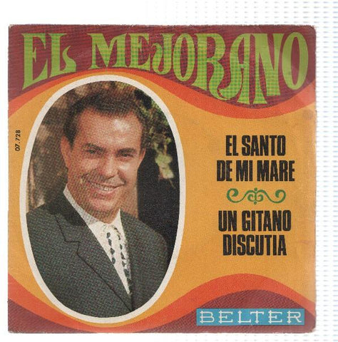 Disco 45 RPM Sencillo: EL MEJORANO - El Santo de mi Mare