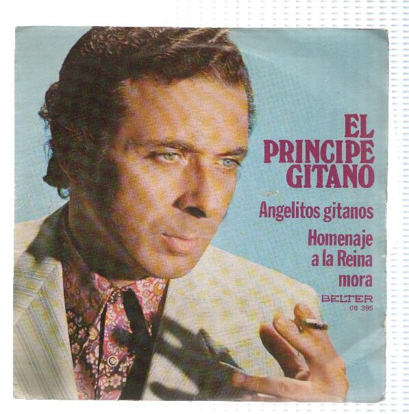 Disco 45 RPM Sencillo: EL PRINCIPE GITANO - Angelitos Gitanos