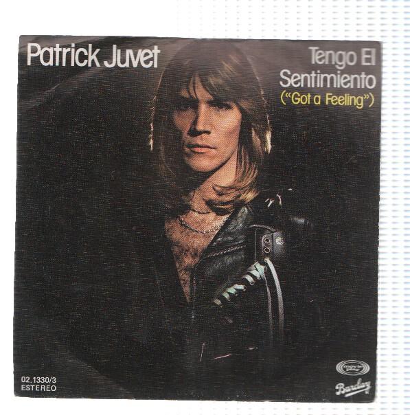 Disco 45 RPM Sencillo: PATRICK JUVET - Tengo el Sentimiento