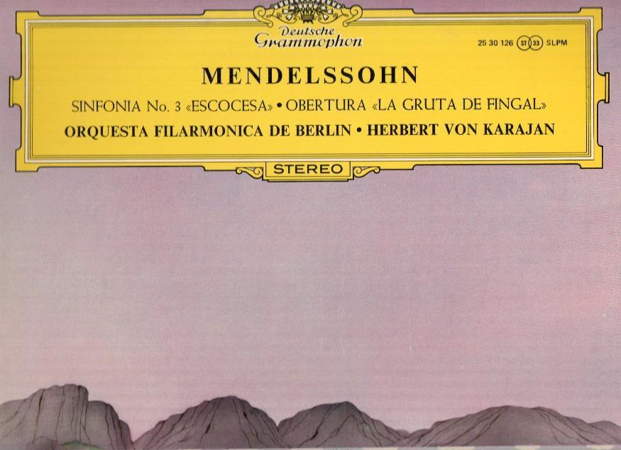 Disco/Vinilo-LP: Deustche Grammophon: MENDELSSOHN - Sinfonia no.3 Escocesa, Obertura La gruta de Fingal