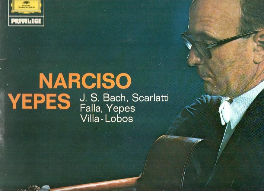 Disco/Vinilo-LP: NARCISO YEPES - J.S Bach, Scarlatti, Falla, Tepes, Villa-Lobos (Deustche Gramophon)