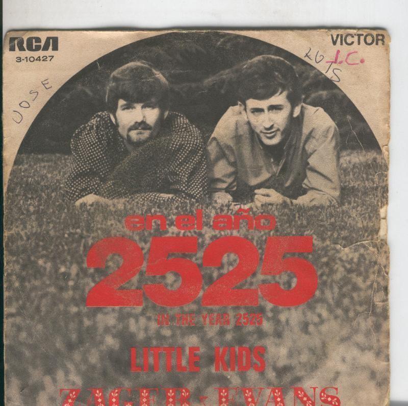 Disco de 45 r.p.m: Zager & Evans: En el año 2525 y Little kids