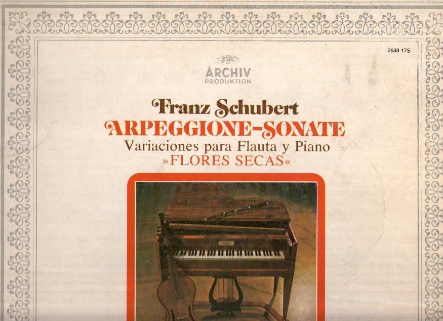 Disco/Vinilo-LP: SCHUBERT - Arpeggione-Sonate, FLORES SECAS (Archiv Produktion)