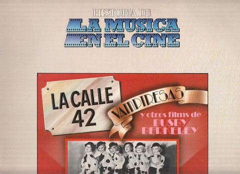 Disco/Vinilo-LP: HISTORIA DE LA MUSICA EN EL CINE No.26 - La Calle 42, Vampiresas y Otros Films de Busby Berkeley