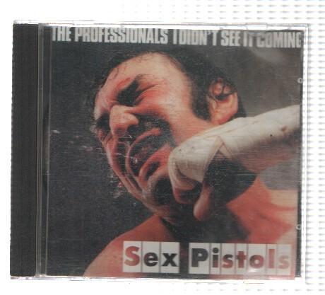 CD-Musica: THE PROFESSIONALS I DIDN'T SEE IT COMING - SEX PISTOLS (Not on Label / Sin sello discografico)