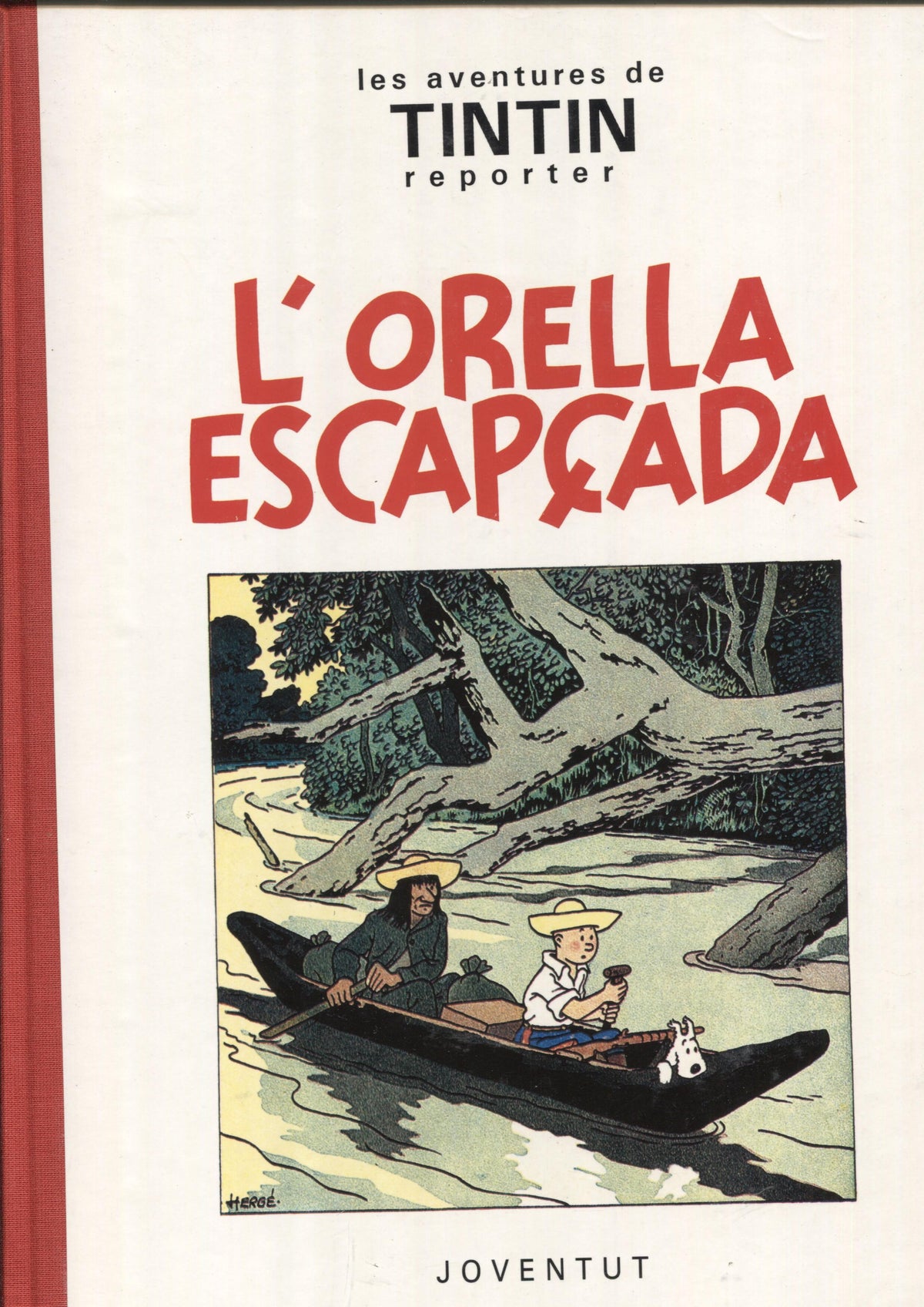 les aventures de Tintin reporter: L'orella Escapçada