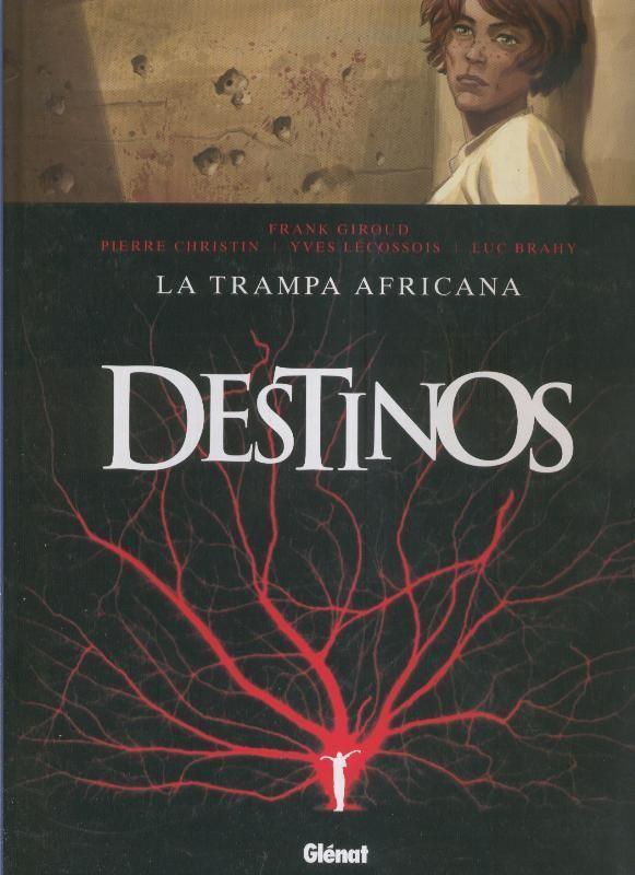 Glenat: Destinos volumen 03: la trampa africana