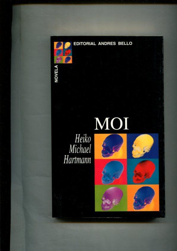 Andres Bello: Moi de Heiko Michael Hartmann