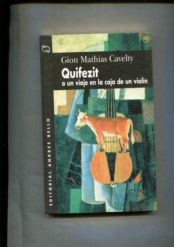 Andres Bello: Quifezit o un viaje en la caja de un violin