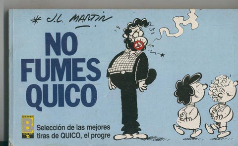 Quico el progre numero 3: No fumes Quico