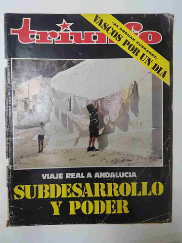 Revista Triunfo: num 689, 10 abril 1976, año XXX - Viaje real a Andalucia, Subdesarrollo y poder