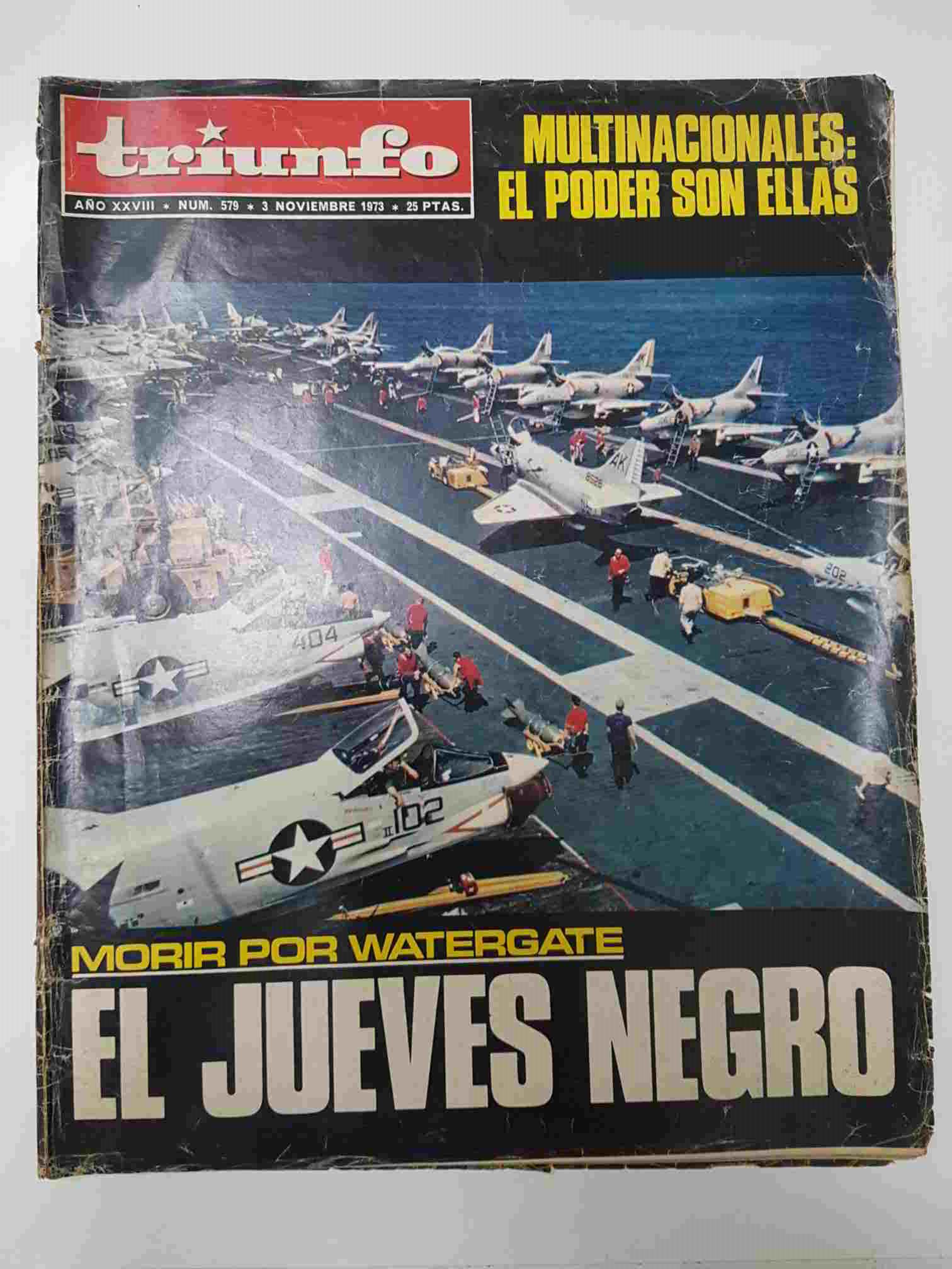 Revista Triunfo: num 579, 3 noviembre 1973, año XVIII - Morir por Watergate, El jueves Negro
