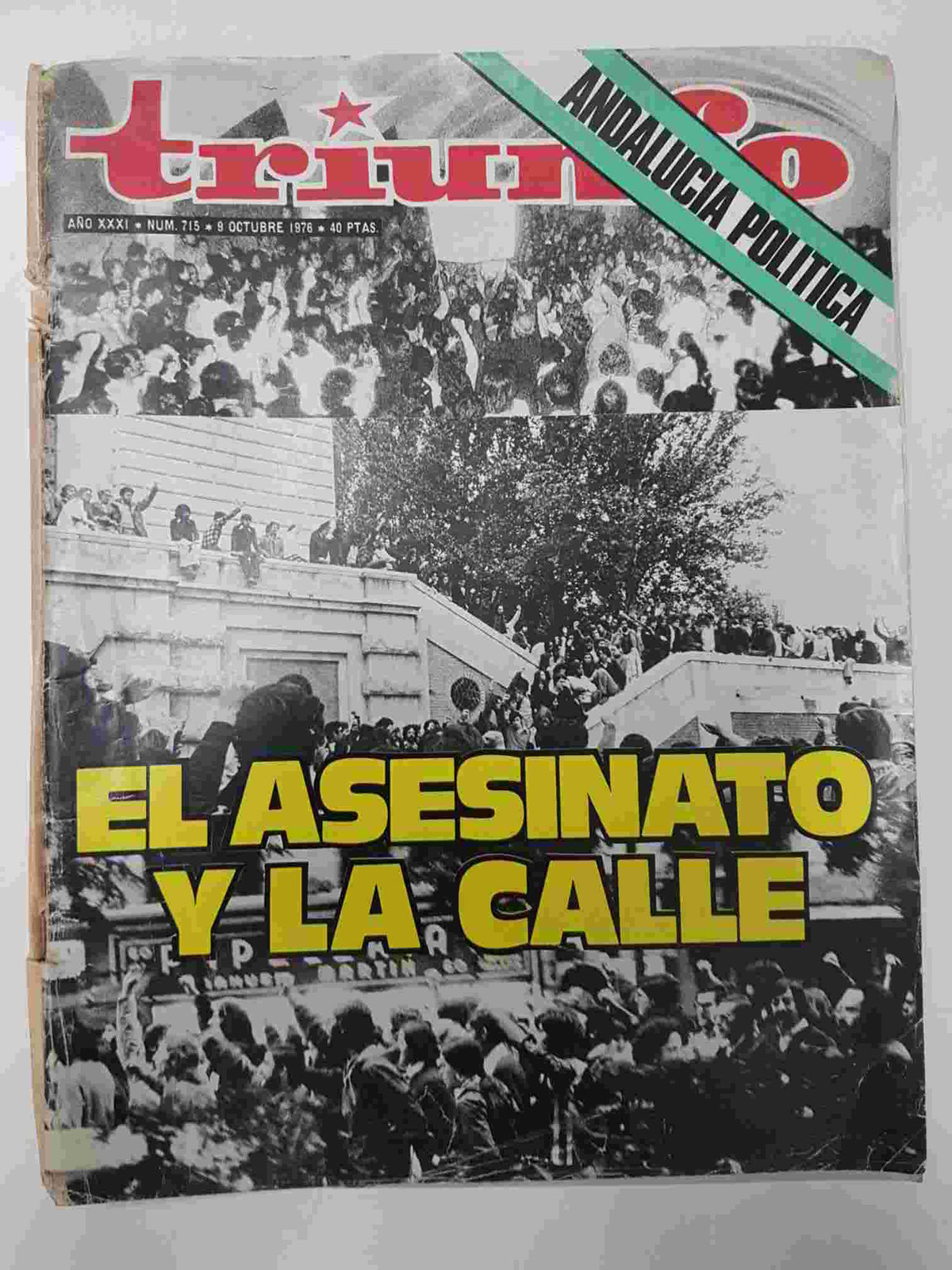 Revista Triunfo: num 715, 9 octubre 1976, año XXXI - El asesinato y la calle. Andalucia politica