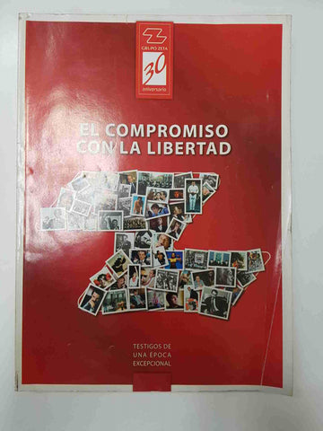 Revista El compromison la libertad - Grupo Z 30 aniversario. Testigos de una epoca excepcional