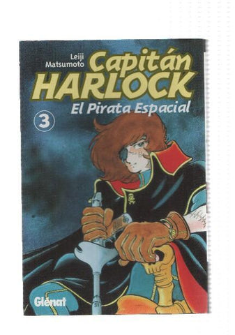 Comic/Manga: CAPITAN HARLOCK, El Pirata Espacial: NUMERO 03 (Glenat 2002)