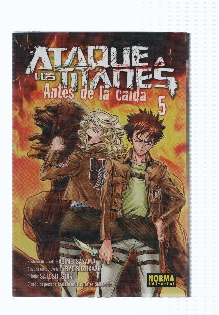 Manga: ATAQUE A LOS TITANES, Antes de la Caida: Numero 05 - Hajime Isayama (Norma 2015)