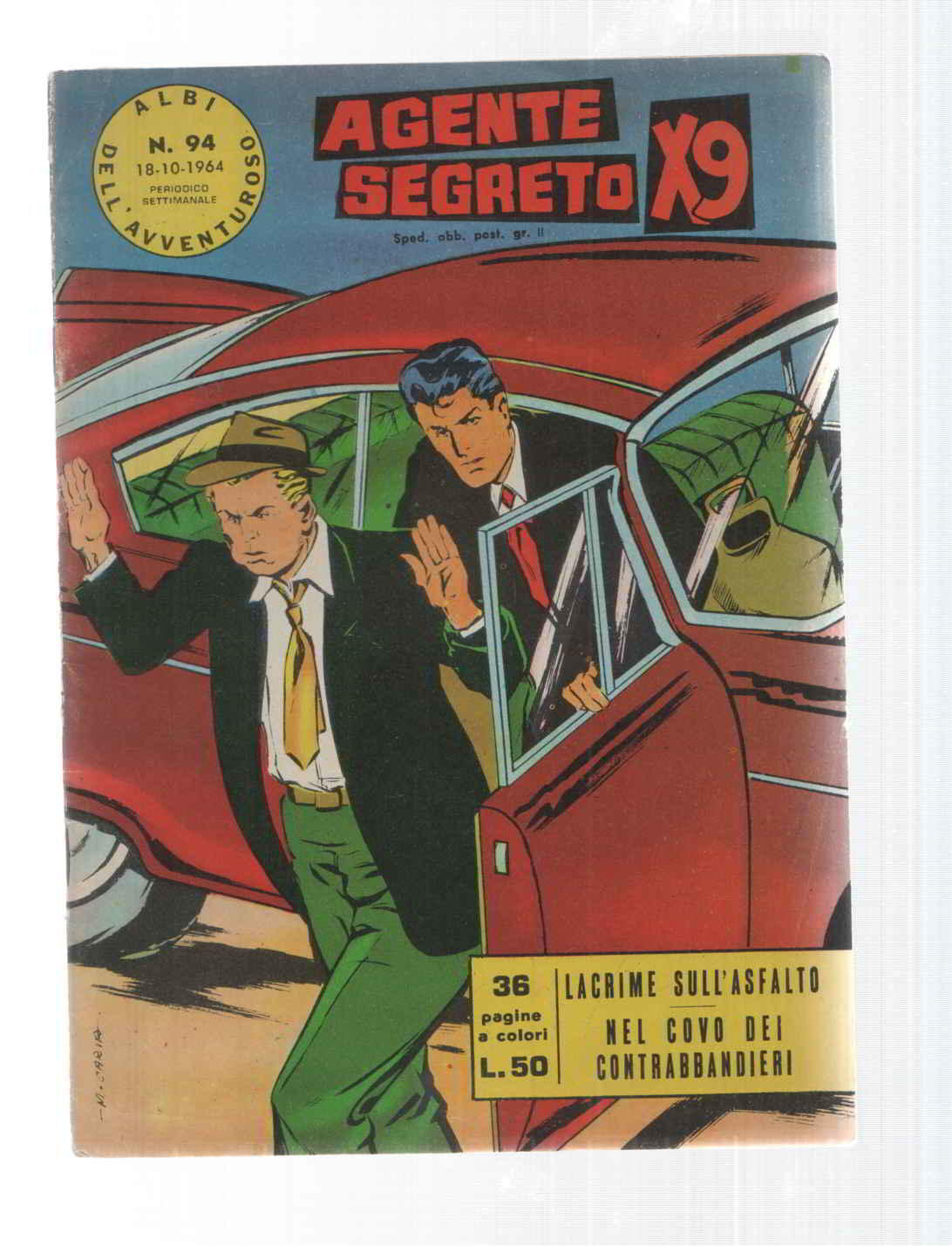 Comic Albi dell Avventuroso num 094: Agente Secreto X9 - Lacrime sull asfalto di Bob Lewis. Idioma: italiano