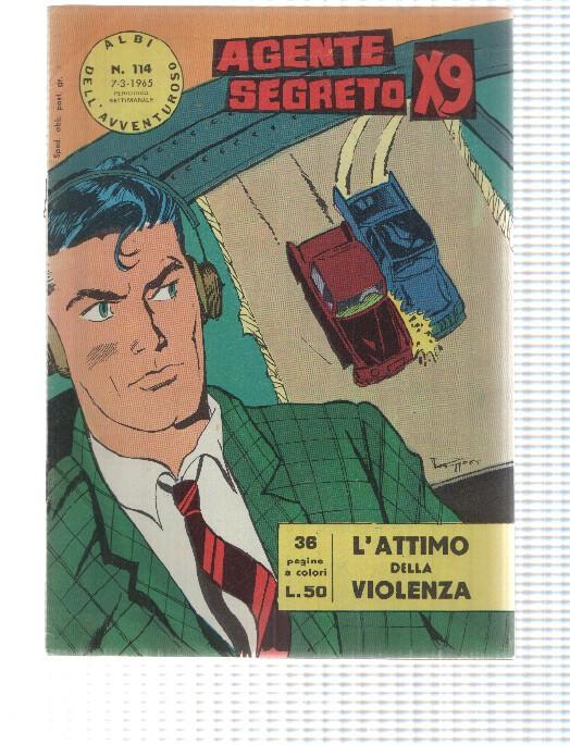 Comic Albi dell Avventuroso num 114: Agente Secreto X9 - Lattimo della violenza di Bob Lewis. Idioma: italiano