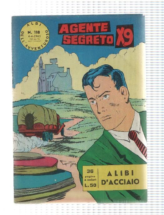 Comic Albi dell Avventuroso num 118: Agente Secreto X9 - Alibi dacciaio di Bob Lewis. Idioma: italiano