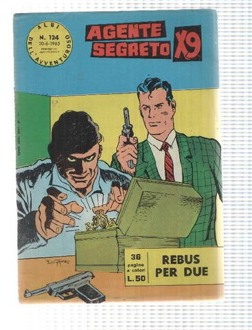 Comic Albi dell Avventuroso num 120: Agente Secreto X9 - Rebus per due di Bob Lewis. Idioma: italiano