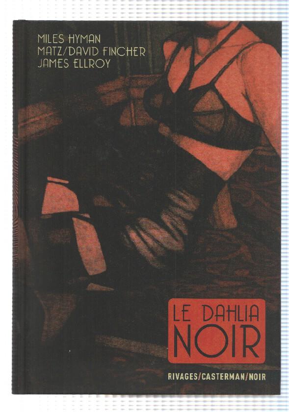 Comic en frances: Le Dahlia Noir. Rivages/Casterman/Noir - Chapitre 1: Le feu et la glace