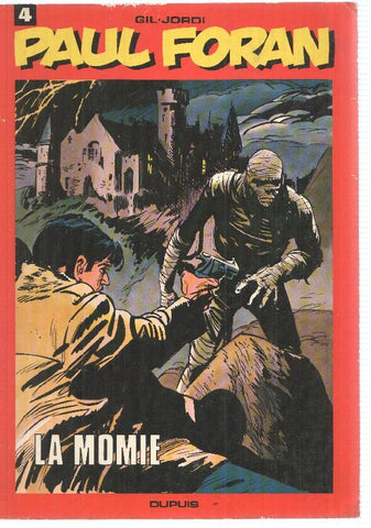 Dupuis: Comic Paul Foran num 4. Gil - Jordi. La Momie