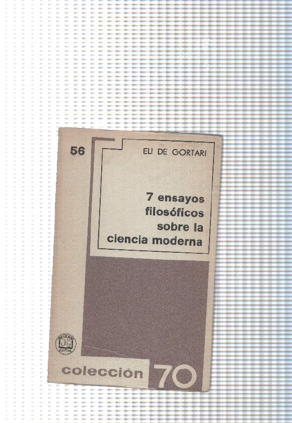 Coleccion 70 num. 56: 7 ensayos filosoficos sobre la ciencia moderna