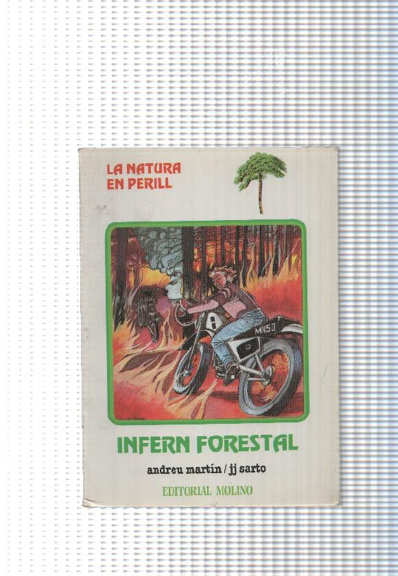 La Natura en perill num. 03: Infern forestal