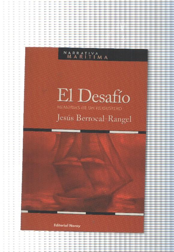 Narrativa Maritima num. 12: El Desafio. Memorias de un filibustero