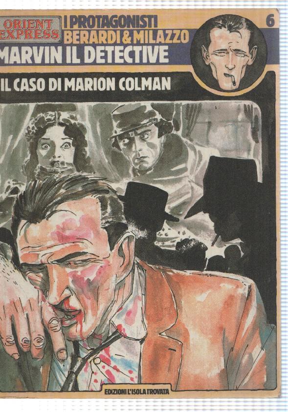 Comic Orient Express: I Protagonisti num 6 - Marvin il Detective: il caso di Marion Colman