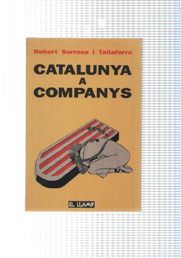 Coleccion La Rella: Catalunya a Companys