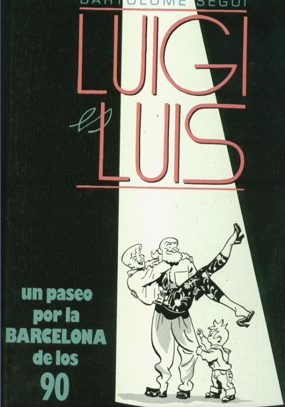 Luigi es luis: un paseo por la Barcelona de los 90 (numerado 3 en trasera)