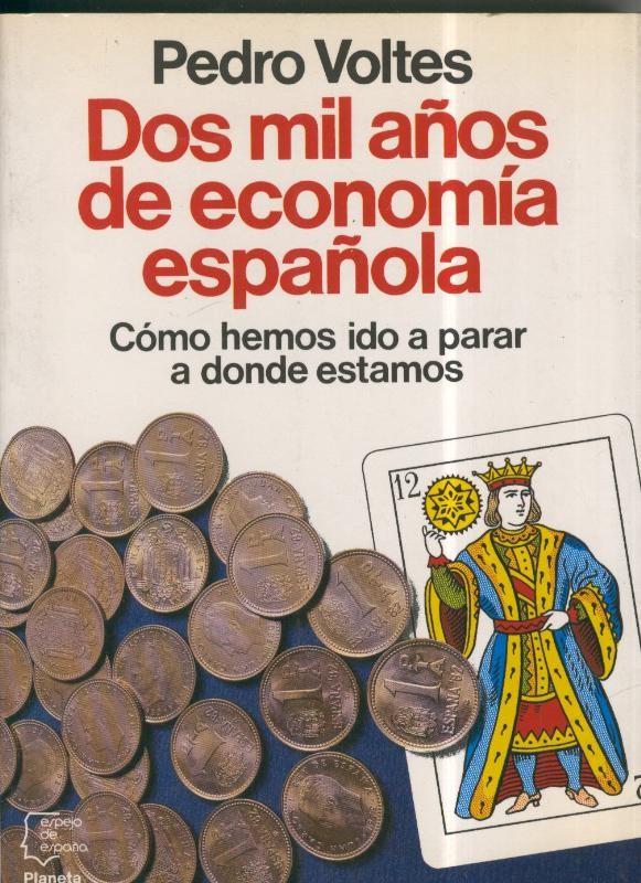 Espejo de España: Dos mil años de economia española