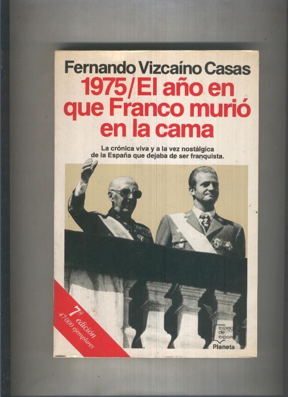Espejo de España: 1975: el año en que franco murio en la cama